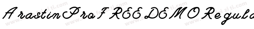 Arastin Pro FREE DEMO Regular字体转换